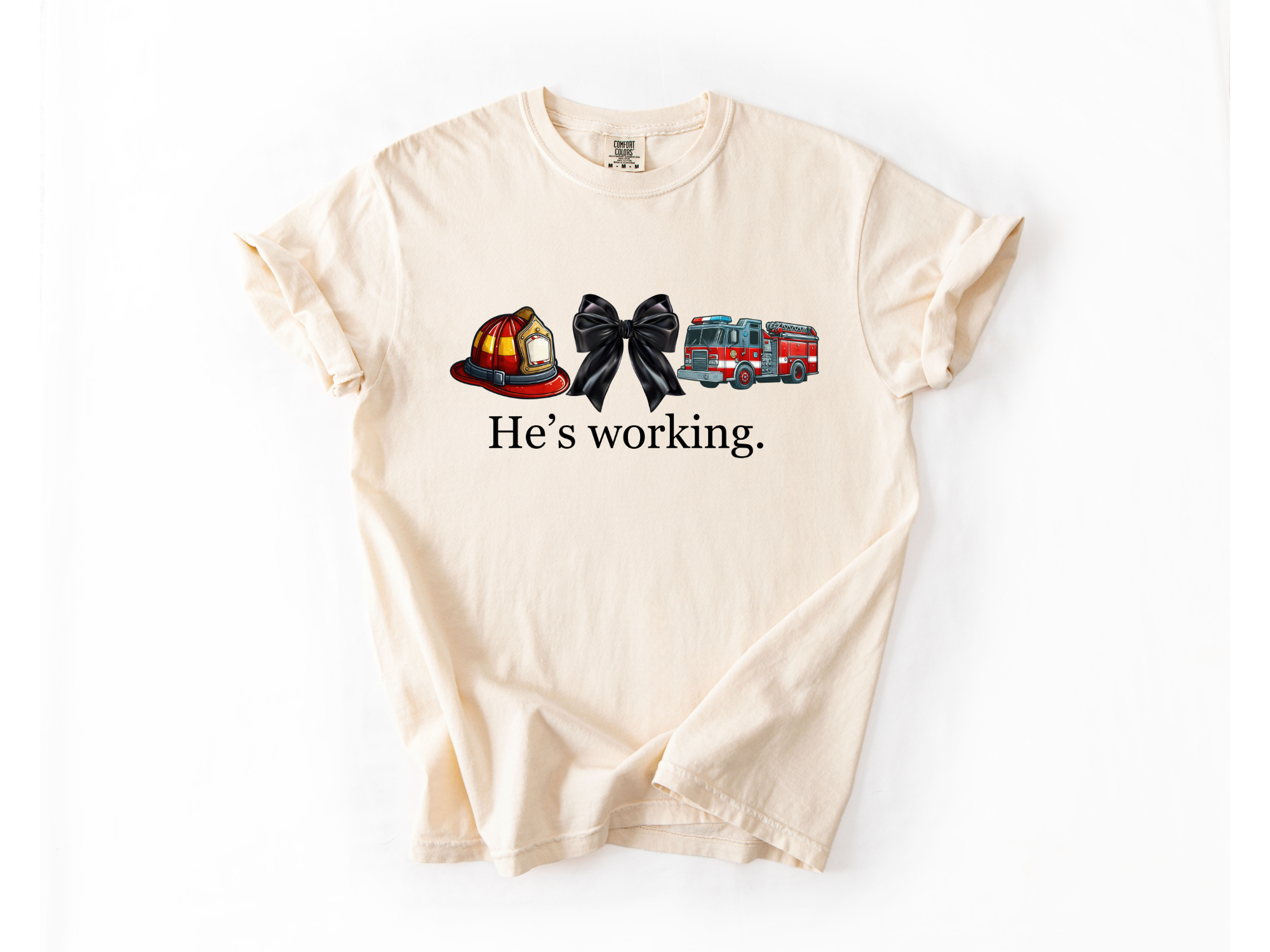 "He's Working" Firefighter Support Tee