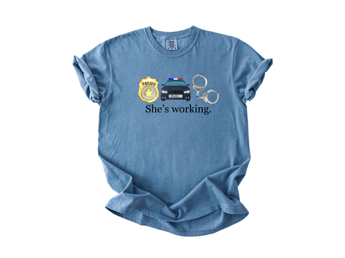 "She's Working" - Police Tee