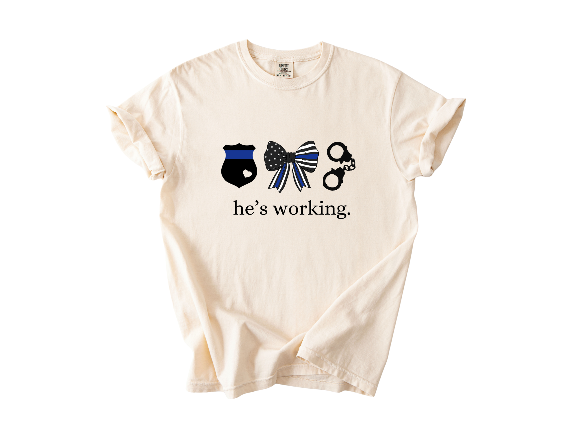 "He's Working" First Responder Tee