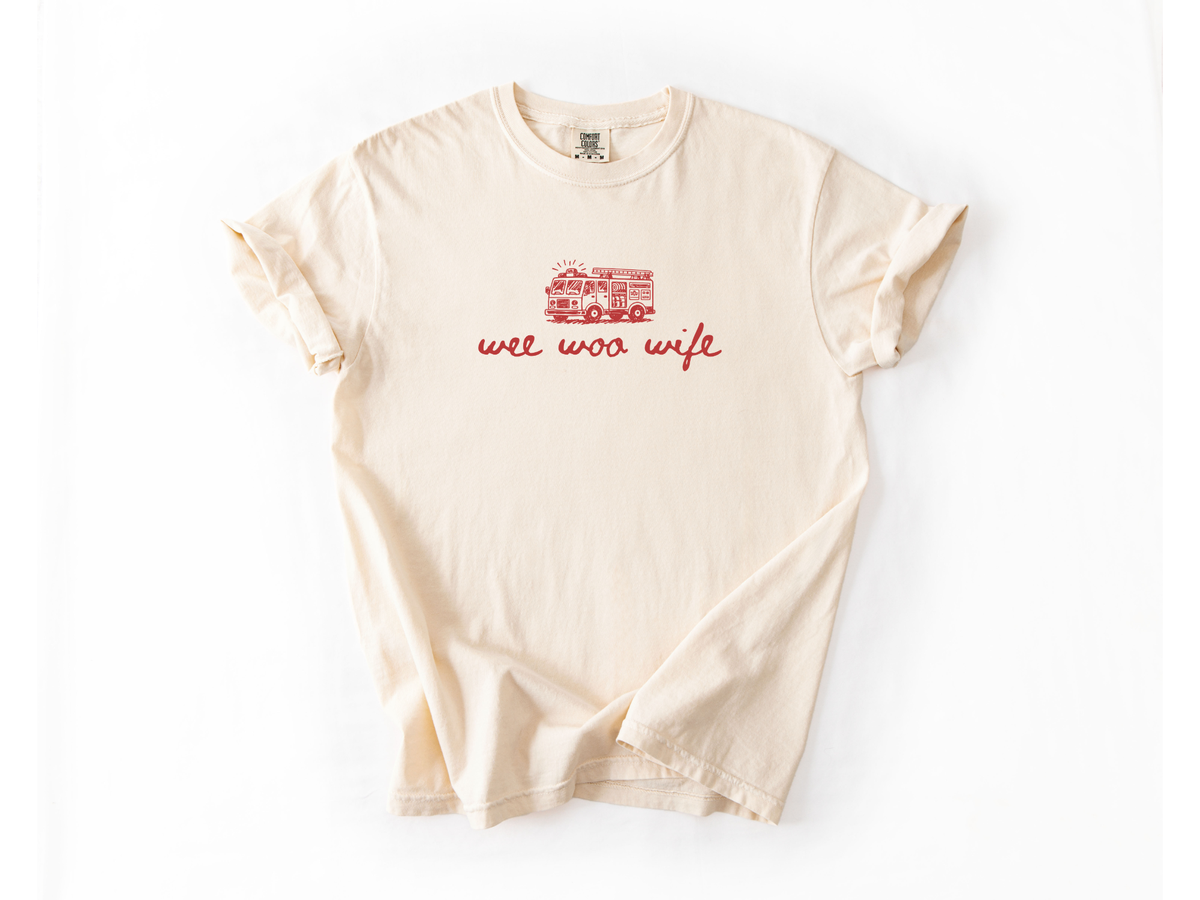 Fire Wee Woo Wife Tee