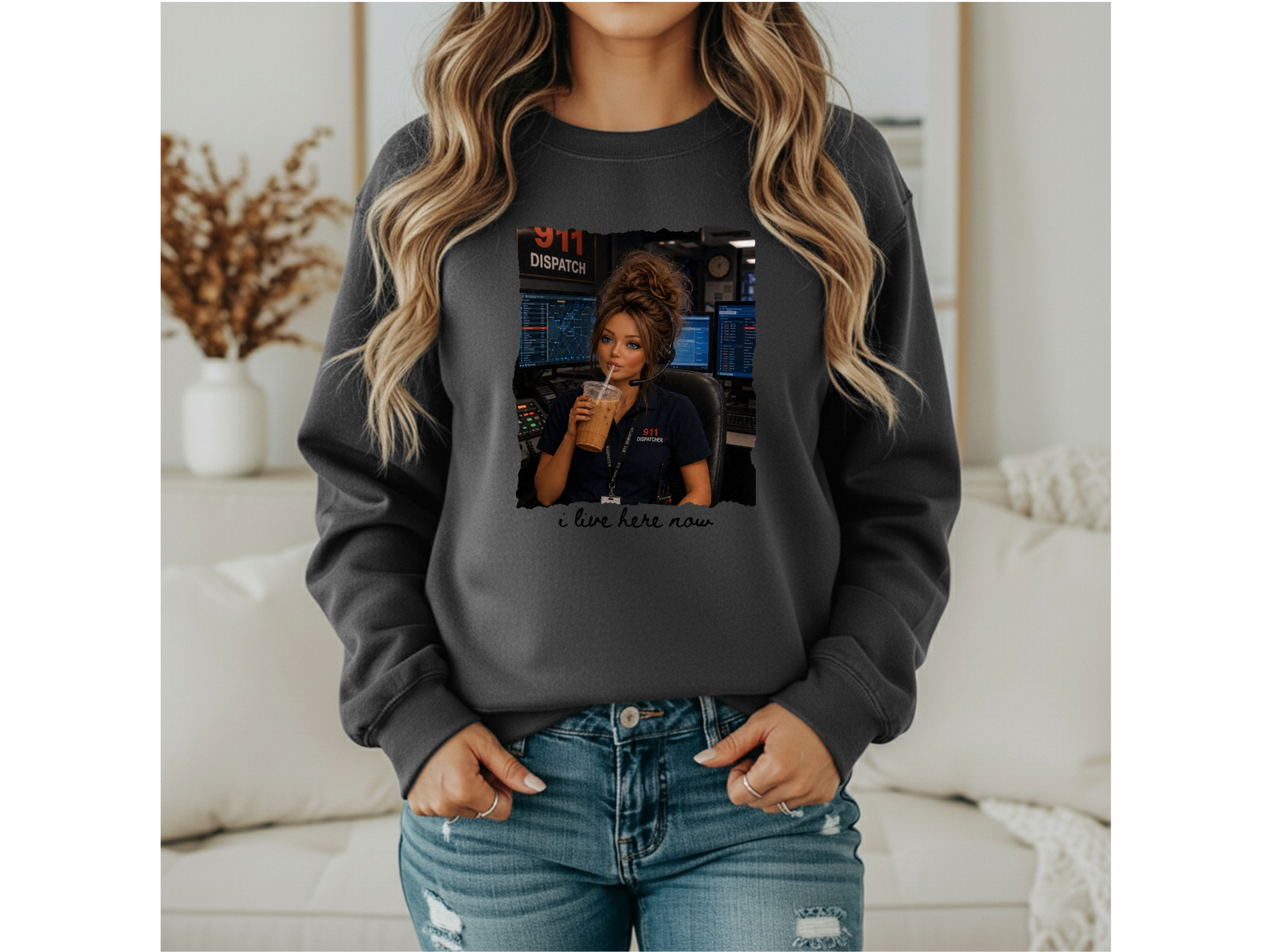 911 Dispatcher Girl "I Live Here Now" Crewneck - Brunette