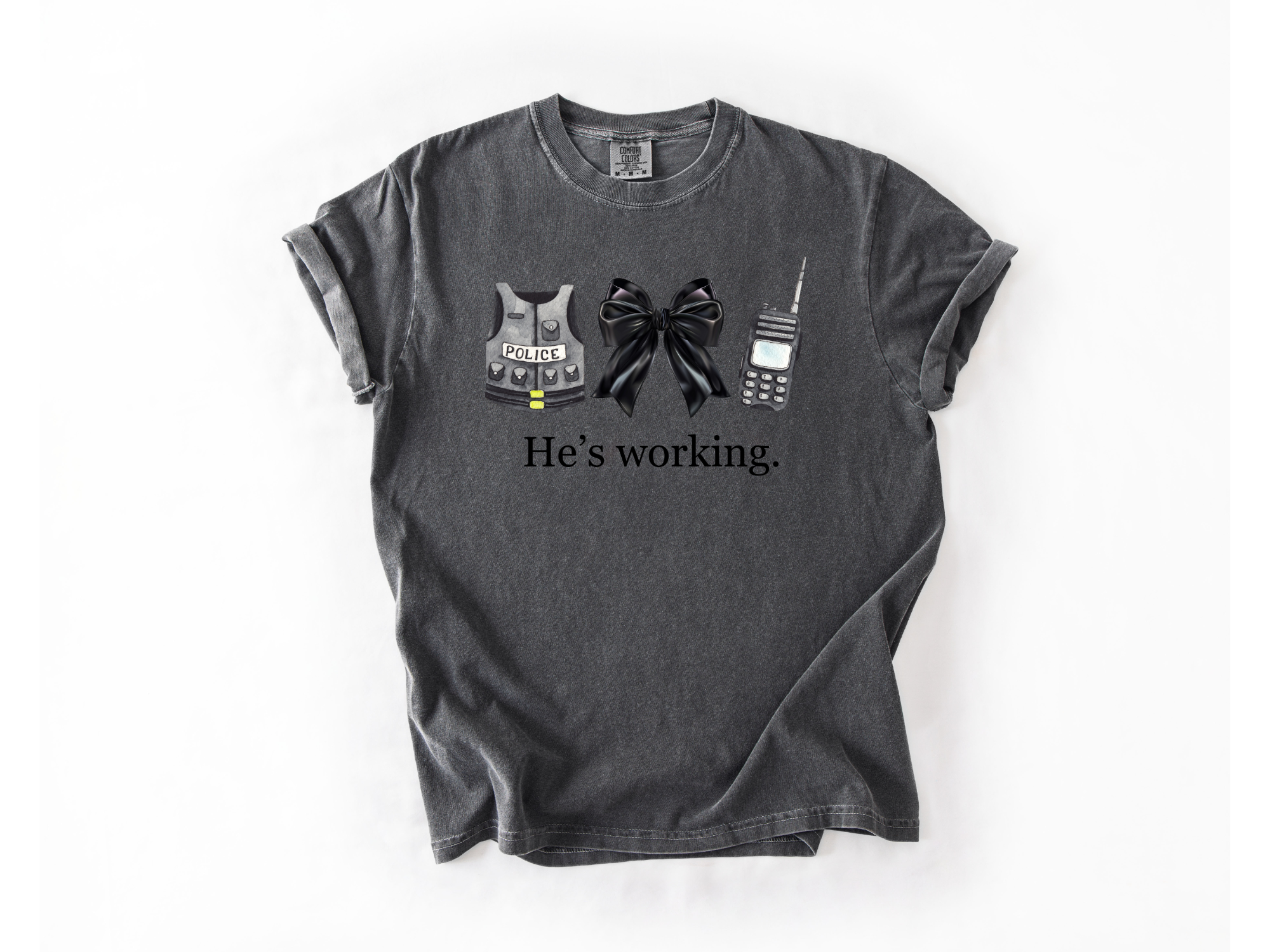 "He's Working" Police Support Tee