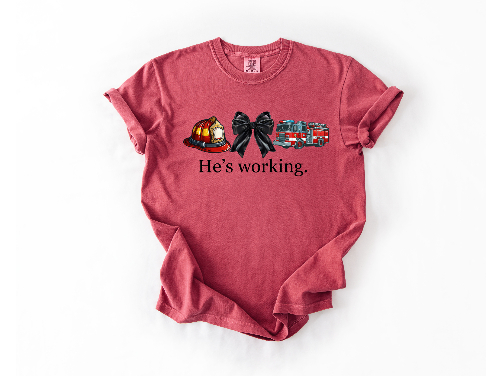 "He's Working" Firefighter Support Tee