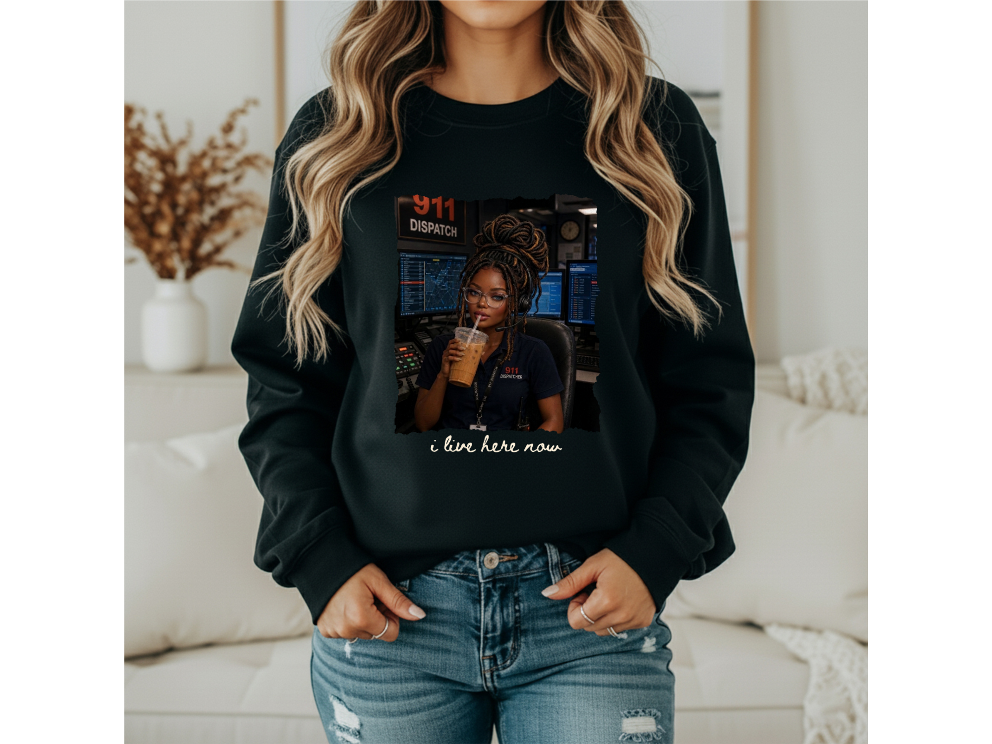 911 Dispatcher Girl "I Live Here Now" Crewneck - Locs